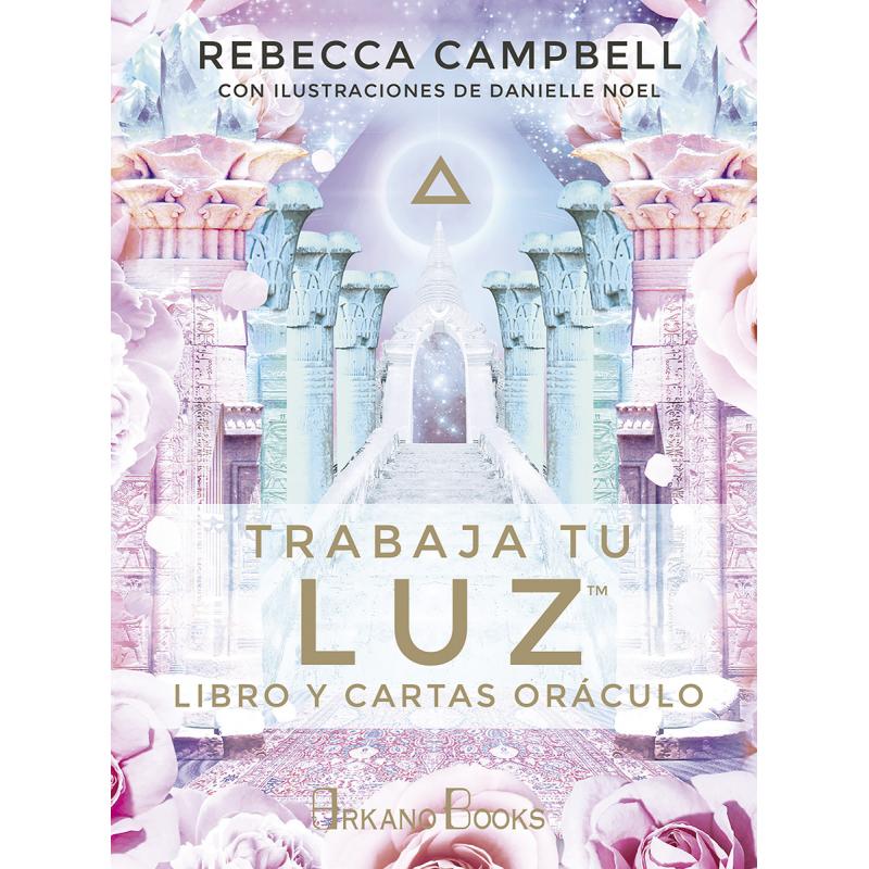 Oraculo Trabaja Ejercite su Luz (ES)(06/19) (AB)( libro + 44 Cartas) Rebecca Campbell