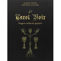 Tarot coleccion Le Tarot Noir - Justine Ternel et...