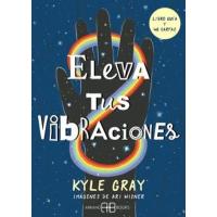 Cartas Eleva tus Vibracions - Kyle Gray (48...