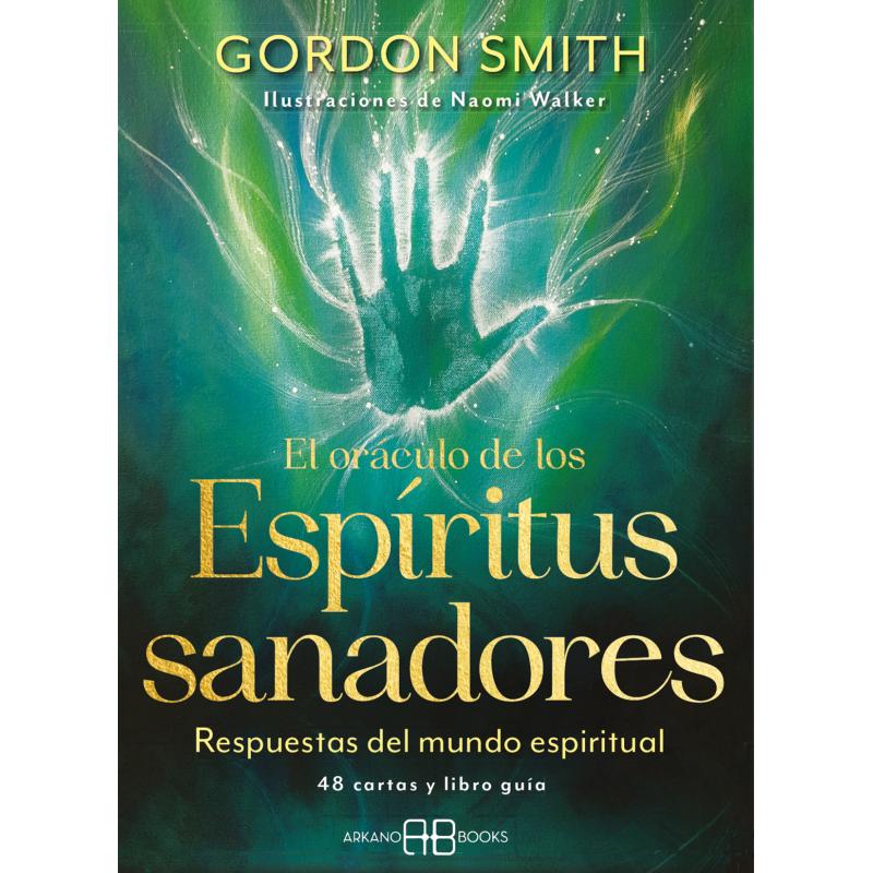 Oraculo El Oraculo de los Espiritus Sanadores , Respuestas del Mundo Espiritual (ES) (2024) - Gordon Smith  - Arkano Books 