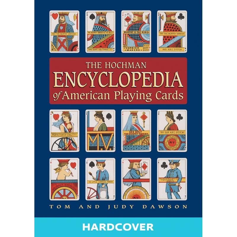 Enciclopedia The Hochman Encyclopedia of American Playing Cards - Tom and Judy Dawson - 2000 - (EN) - Edicion Limitada, Firmada  y Numerada - USG - 0318