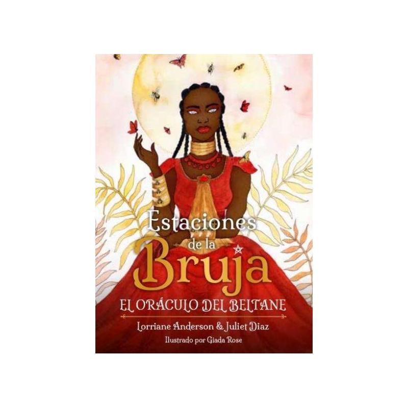 Oraculo Del Beltane - Estaciones de las Brujas (Lorriane Anderson & Juliet Diaz)  (Guy) 